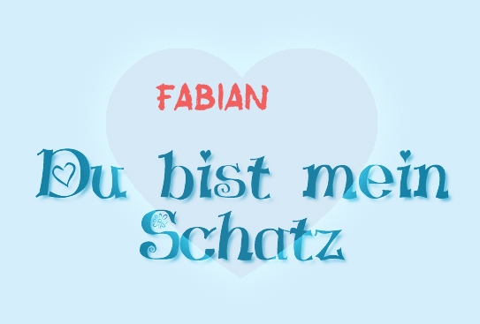 Fabian - Du bist mein Schatz!