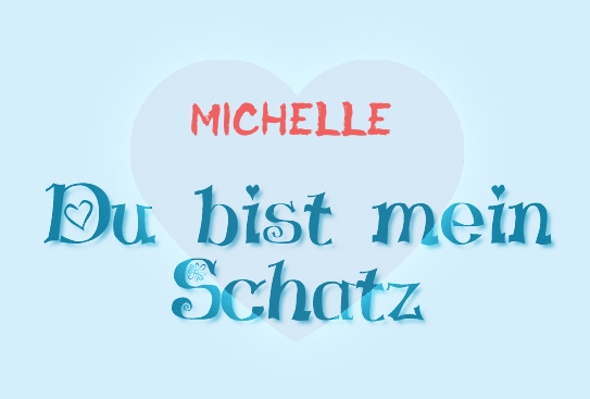 Michelle - Du bist mein Schatz! Michelle - Du bist mein Schatz!