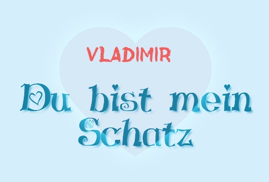 Vladimir - Du bist mein Schatz! Vladimir - Du bist mein Schatz!