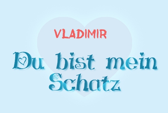 Vladimir - Du bist mein Schatz!