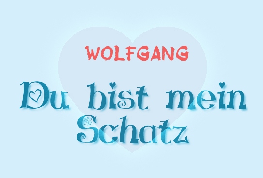 Wolfgang - Du bist mein Schatz!
