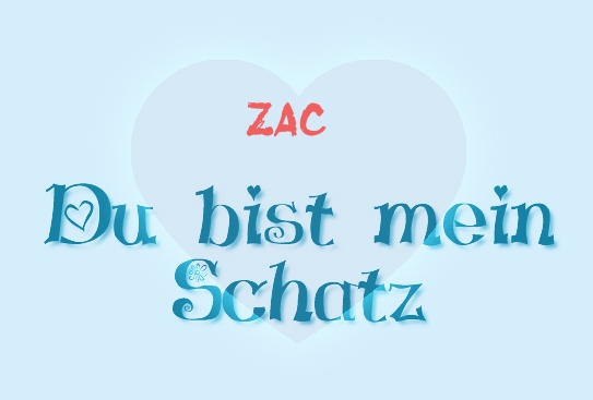 Zac - Du bist mein Schatz!