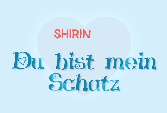 Shirin - Du bist mein Schatz! Shirin - Du bist mein Schatz!