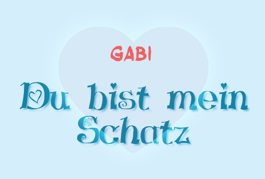 Gabi - Du bist mein Schatz!