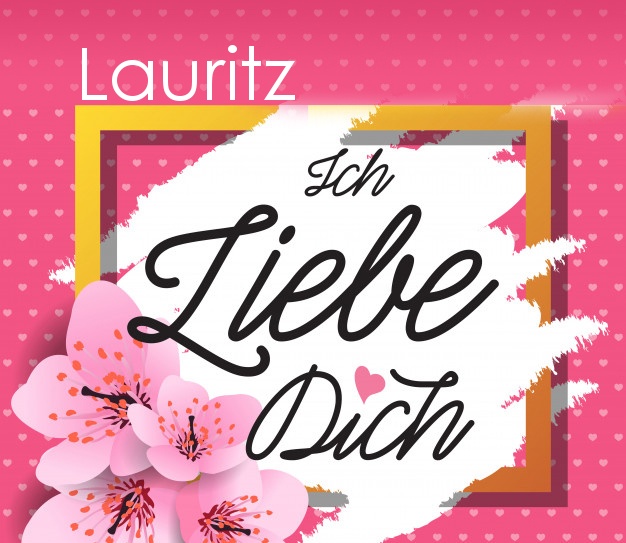 Ich liebe Dich, Lauritz!