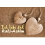 Ich Liebe Dich Ralf-Achim, ich und Du