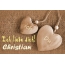 Ich Liebe Dich Christian, ich und Du