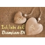 Ich Liebe Dich Damian-Di, ich und Du