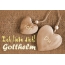 Ich Liebe Dich Gotthelm, ich und Du