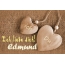 Ich Liebe Dich Edmund, ich und Du