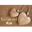 Ich Liebe Dich Kai, ich und Du