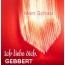 Mein Schatz Gebbert, Ich Liebe Dich