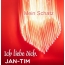 Mein Schatz Jan-Tim, Ich Liebe Dich