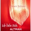 Mein Schatz Altman, Ich Liebe Dich