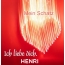 Mein Schatz Henri, Ich Liebe Dich