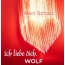 Mein Schatz Wolf, Ich Liebe Dich