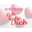 Meine freundin, Ich liebe Dich!