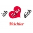 Bild: Ich liebe Dich Melchior