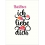 Balthes, Ich liebe Dich Bilder