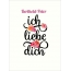 Berthold-Peter, Ich liebe Dich Bilder