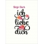 Brje-Bork, Ich liebe Dich Bilder