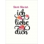 Dierk-Hinrich, Ich liebe Dich Bilder