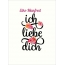 Eike-Manfred, Ich liebe Dich Bilder