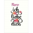 Floro, Ich liebe Dich Bilder