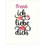 Frank, Ich liebe Dich Bilder