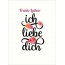 Frank-Lothar, Ich liebe Dich Bilder