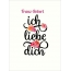 Franz-Robert, Ich liebe Dich Bilder