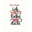 Hans-Walter, Ich liebe Dich Bilder