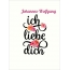 Johannes-Wolfgang, Ich liebe Dich Bilder