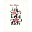 Karl-Kilian, Ich liebe Dich Bilder