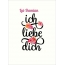 Lui-Damian, Ich liebe Dich Bilder