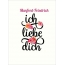 Manfred-Friedrich, Ich liebe Dich Bilder