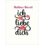 Matthias-Marcell, Ich liebe Dich Bilder