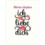 Nikolas-Stephan, Ich liebe Dich Bilder