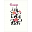 Tadeus, Ich liebe Dich Bilder