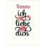 Temme, Ich liebe Dich Bilder