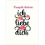 Traugott-Andreas, Ich liebe Dich Bilder