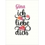 Gina, Ich liebe Dich Bilder