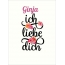 Ginja, Ich liebe Dich Bilder