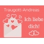 Traugott-Andreas, Ich liebe Dich : Bilder mit herzen