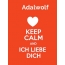 Adalwolf - keep calm and Ich liebe Dich!