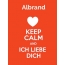 Albrand - keep calm and Ich liebe Dich!