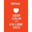 Alfred - keep calm and Ich liebe Dich!