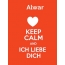Alwar - keep calm and Ich liebe Dich!