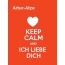 Artur-Atze - keep calm and Ich liebe Dich!