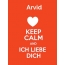 Arvid - keep calm and Ich liebe Dich!